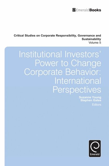 Suzanne Young, Stephen Gates - Institutional Investors' Power to Change Corporate Behavior, Inbunden