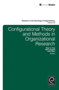 bokomslag Configurational Theory and Methods in Organizational Research