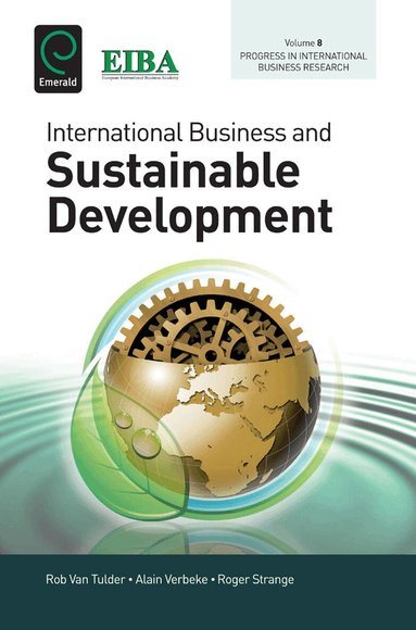 Alain Verbeke, Rob van Tulder, Roger Strange - International Business and Sustainable Development, Inbunden