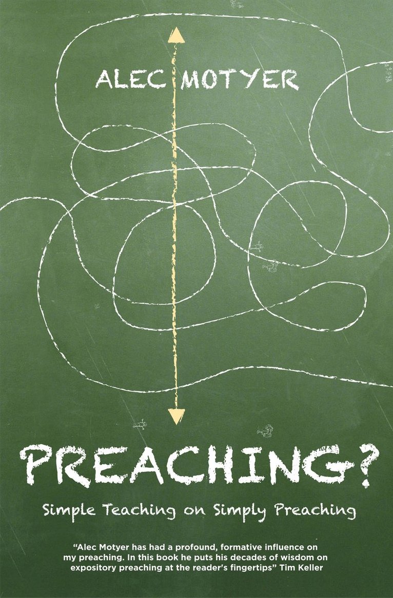 Alec Motyer - Preaching?, Häftad