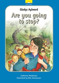 bokomslag Gladys Aylward: Are you going to stop?