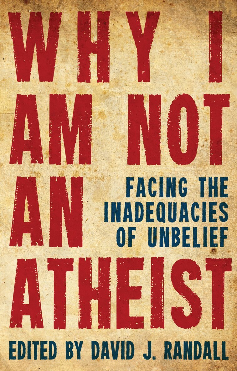 David J. Randall - Why I am not an Atheist, Häftad