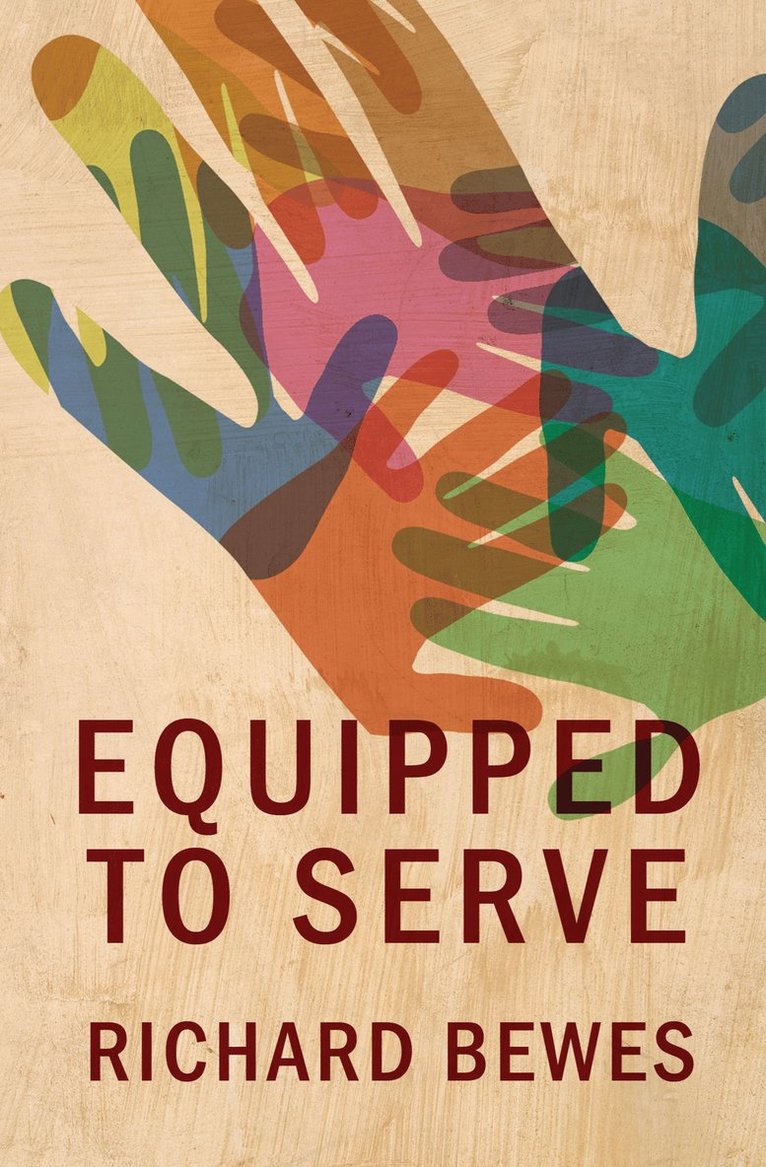 Richard Bewes - Equipped to Serve, Häftad
