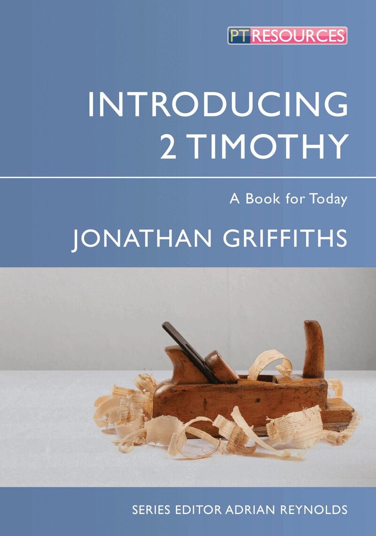 Jonathan Griffiths - Introducing 2 Timothy, Häftad. Tillgänglighet: Lägg i varukorg