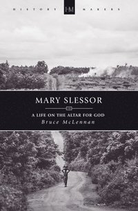 bokomslag Mary Slessor