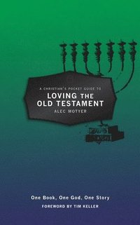 bokomslag Christian's Pocket Guide to Loving The Old Testament