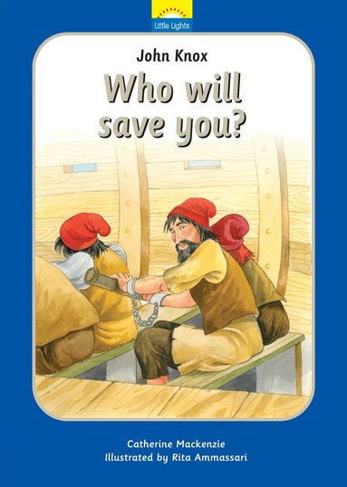 Catherine MacKenzie - John Knox: Who will save you?, Inbunden