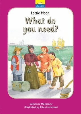 bokomslag Lottie Moon: What do you need?