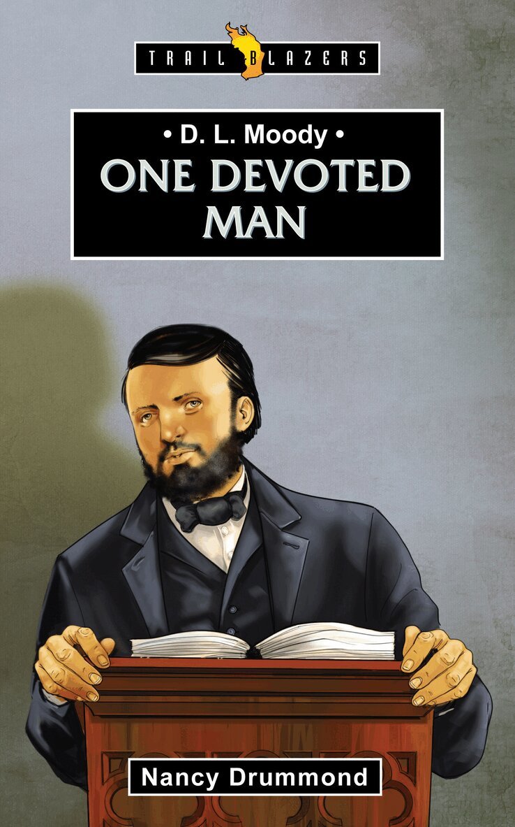 Nancy Drummond - D.L. Moody: One Devoted Man, Häftad