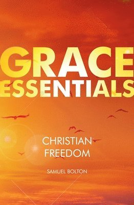 Samuel Bolton - Christian Freedom, Häftad