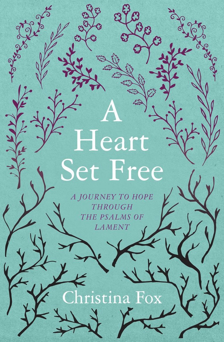 Christina Fox - Heart Set Free, Häftad
