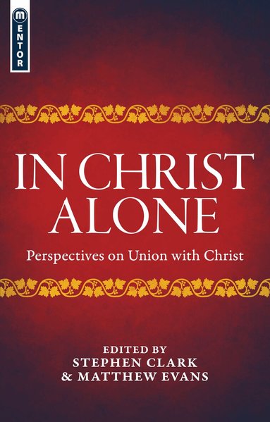 Matthew Evans - In Christ Alone, Häftad