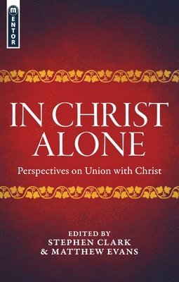Matthew Evans - In Christ Alone, Häftad