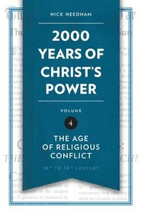 bokomslag 2,000 Years of Christ's Power Vol. 4