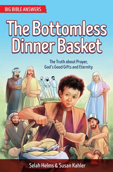 Selah Helms, Susan Kahler - Bottomless Dinner Basket, Häftad