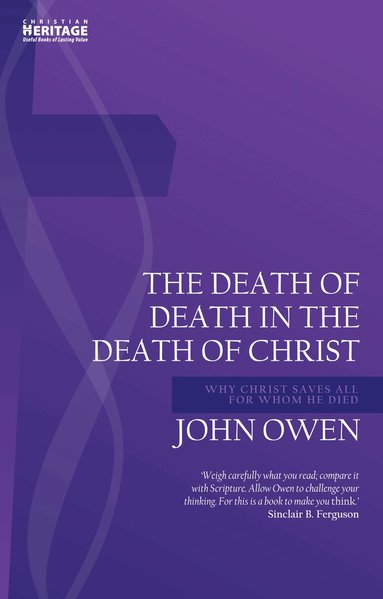 John Owen - Death of Death in the Death of Christ, Häftad