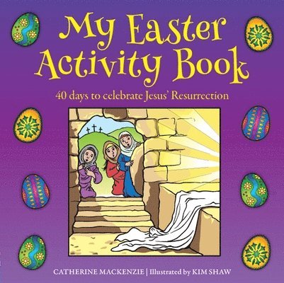 Catherine MacKenzie, Kim Shaw, Catherine Mackenzie - My Easter Activity Book, Häftad