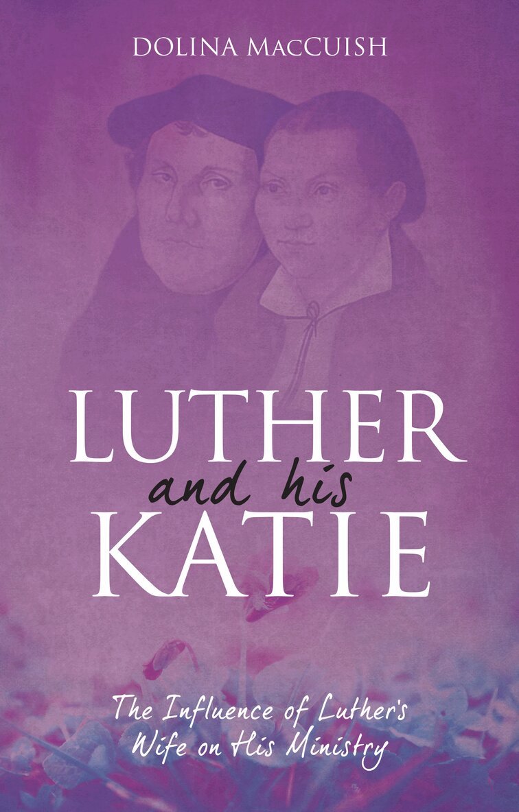 Dolina MacCuish - Luther And His Katie, Häftad