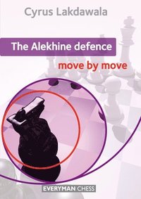 bokomslag The Alekhine Defence: Move by Move