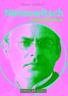 Steve Giddins - Nimzowitsch: Move by Move, Häftad