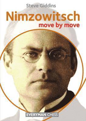 Nimzowitsch: Move by Move 1