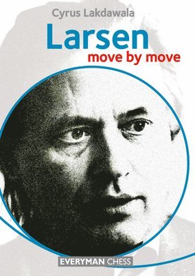 Larsen: Move by Move 1