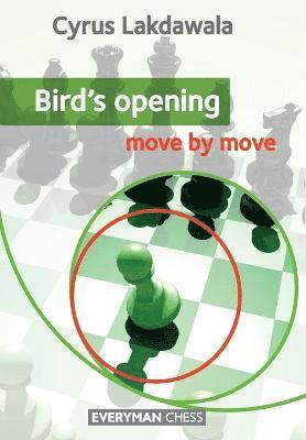 Cyrus Lakdawala - Bird's Opening: Move by Move, Häftad