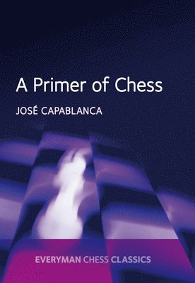 A Primer of Chess 1