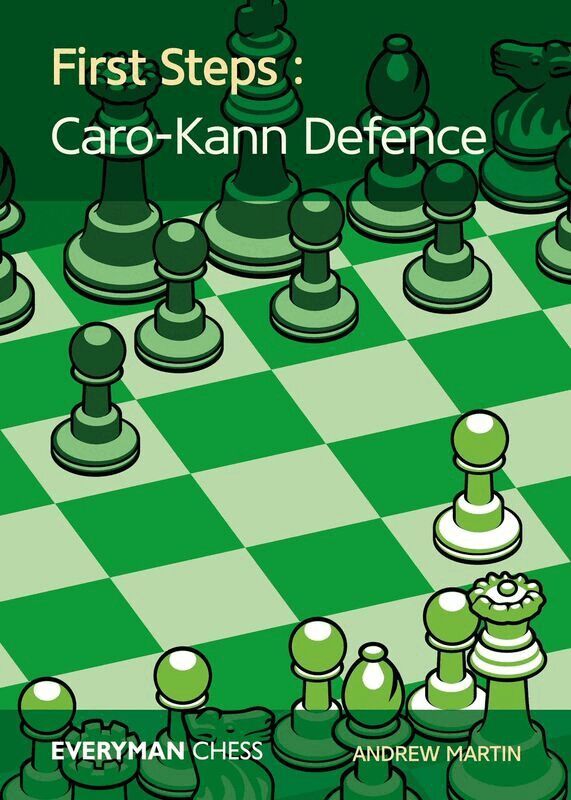 Andrew Martin - First Steps: Caro-Kann Defence, Häftad