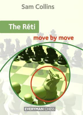 The Reti: Move by Move 1