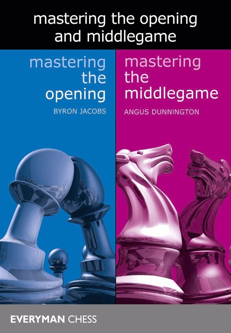 Byron Jacobs, Angus Dunnington - Mastering the Opening and Middlegame, Häftad