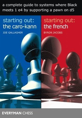 Byron Jacobs, Joel Gallagher - Complete Guide to Systems Where Black Meets 1 E4 by Supporting a Pawn on D5, Häftad