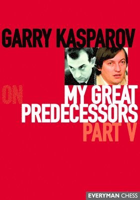 Kasparov and His Predecessors by Edward Winter