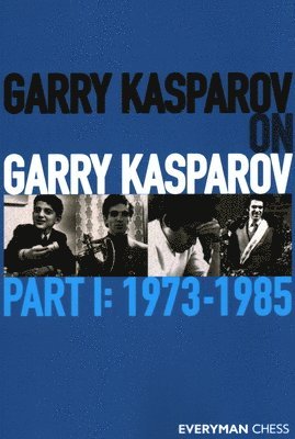 bokomslag Garry Kasparov on Garry Kasparov