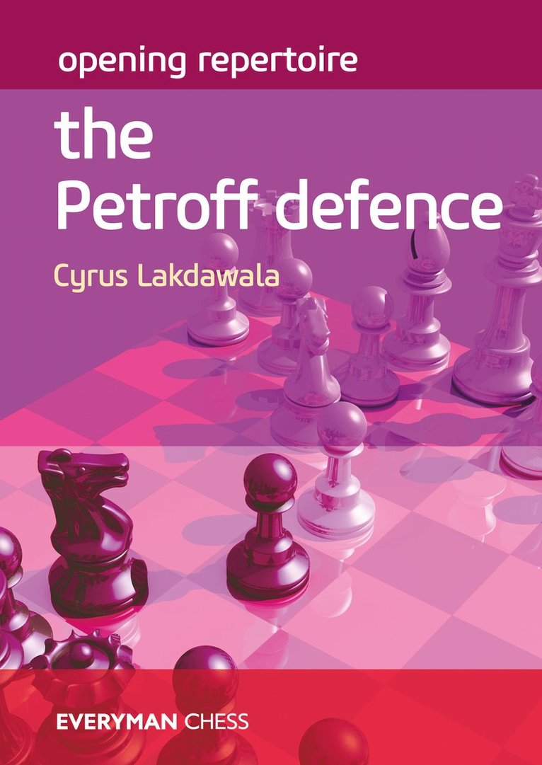 Cyrus Lakdawala - Opening Repertoire: The Petroff Defence, Häftad