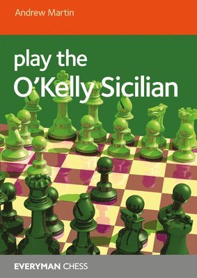 bokomslag Play the O'Kelly Sicilian