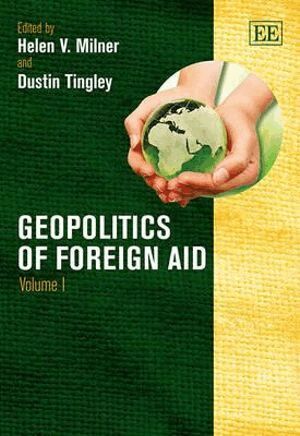 Helen V. Milner, Dean Tingley - Geopolitics of Foreign Aid, Inbunden
