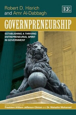 Robert D. Hisrich, Amr Al-Dabbagh - Governpreneurship, Inbunden