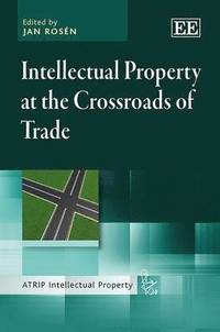 bokomslag Intellectual Property at the Crossroads of Trade