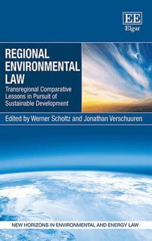 Werner Scholtz, Jonathan Verschuuren - Regional Environmental Law, Inbunden