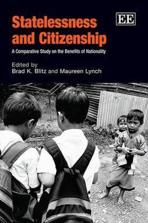 Brad K. Blitz, Maureen Lynch - Statelessness and Citizenship, Häftad