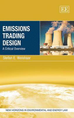 Stefan E. Weishaar - Emissions Trading Design, Inbunden