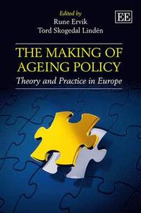 bokomslag The Making of Ageing Policy