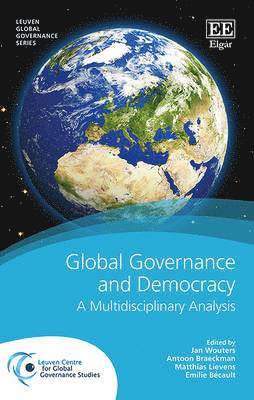 Jan Wouters, Antoon Braekman, Matthias Lievens, Emilie Bécault - Global Governance and Democracy, Inbunden