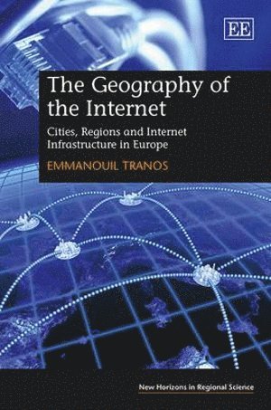 Emmanouil Tranos - Geography of the Internet, Inbunden