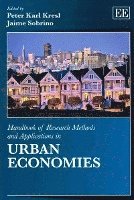 Peter Karl Kresl, Jaime Sobrino - Handbook of Research Methods and Applications in Urban Economies, Häftad