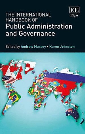 Andrew Massey, Karen Johnston - International Handbook of Public Administration and Governance, Inbunden