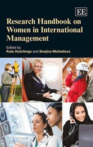 Kate Hutchings, Snejina Michailova - Research Handbook on Women in International Management, Inbunden