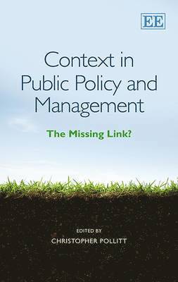 Christopher Pollitt - Context in Public Policy and Management, Inbunden