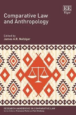 James A.R. Nafziger - Comparative Law and Anthropology, Inbunden